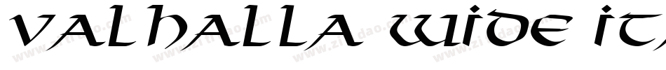 Valhalla Wide Italic字体转换